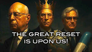 The Great Reset is Upon Us!