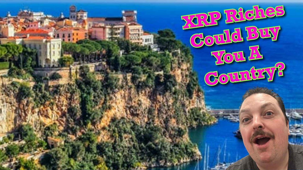 Will XRP Make You Rich Enough to Buy a Country?
