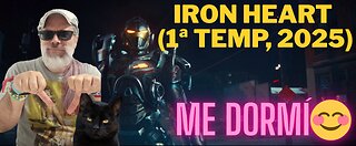 Iron Heart (1º Temporada, 2025)
