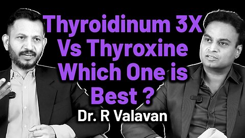 Homeopathy Thyroidinum 3X Vs Thyroxine Which Medicine is Best For Thyroid ? | Hormone Gland Cure