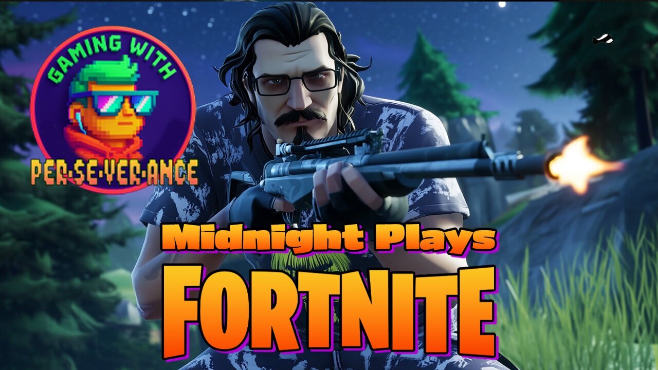 Gaming w/ PER·SE·VER·ANCE | Midnight Plays ..... Fortnite | First Time Ever | Feat LadyMidnight