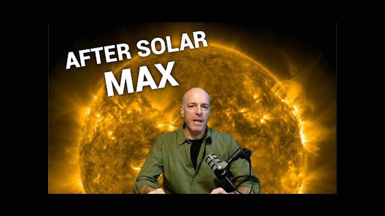 When We Step Off Solar Maximum Our Old World Disappears