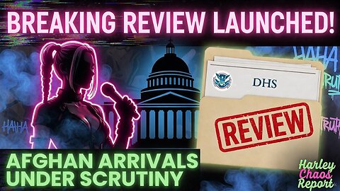 BREAKING: Trump Admin Launches Review of Biden-Era Afghan Arrivals