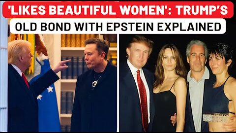 Epstein Files & Trump Vs Musk: US President's Own Words Come Back to Bite in As Musk Feud Explodes