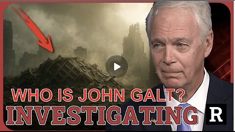 SEN. Ron Johnson is about 2 change EVERYTHING by investigating 9/11, once & 4 all. WHO IS John Galt?