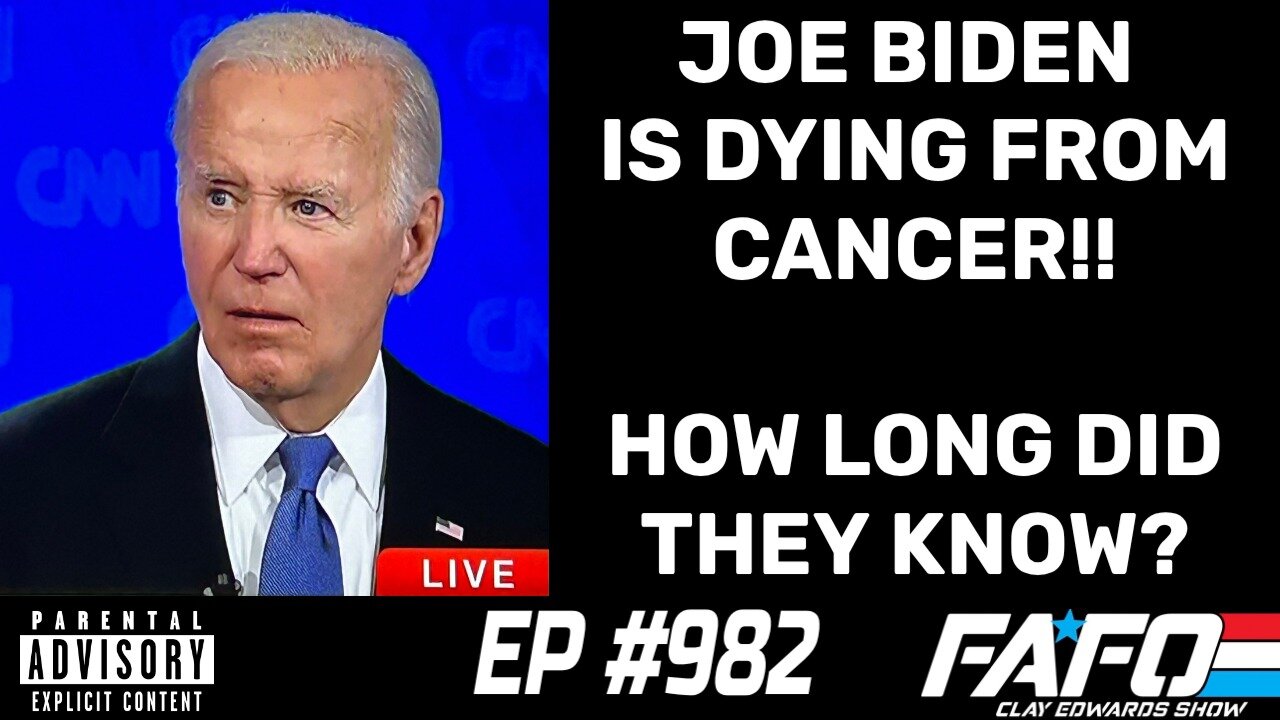 JOE BIDEN IS DYING FROM CANCER, WHO'S TO BLAME FOR THE COVER-UP? (Ep #982)