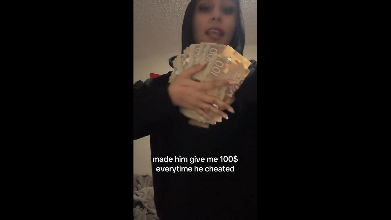 $100 everytime he cheated