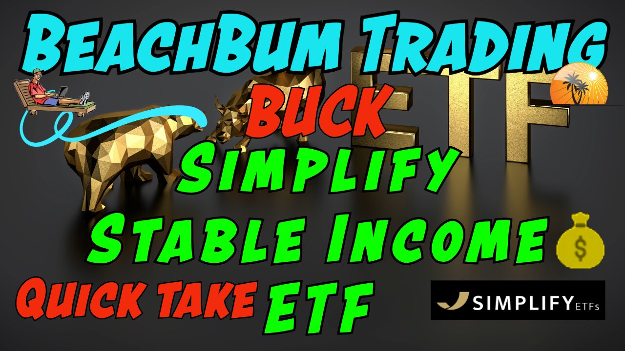 BUCK | Simplify Stable Income ETF | Quick Take