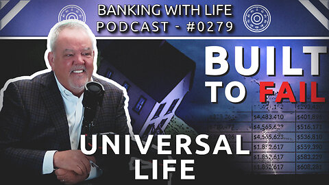 Banking With Life Topical Series: Thinking Long-Range With IBC® (Part 1) (BWL POD #0277)