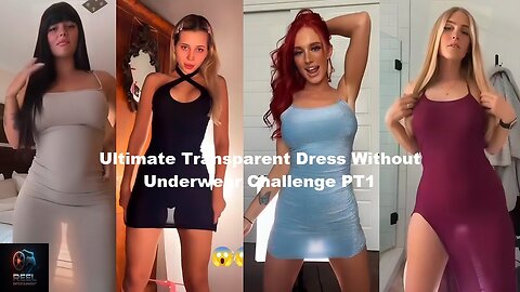 Ultimate Transparent Dress Without Underwear Challenge PT1