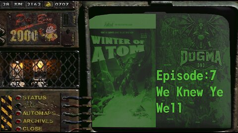 Dogma DnD| Fallout TTRPG: Winter of Atom| Ep: 7 (We Knew Ye Well)
