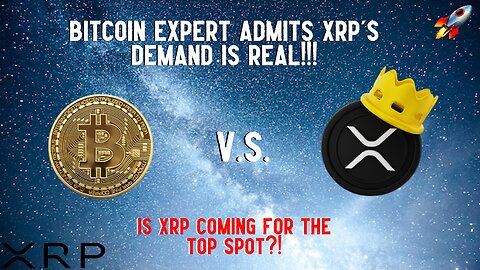 Bitcoin Expert Admits XRP DEMAND IS REAL!!!
