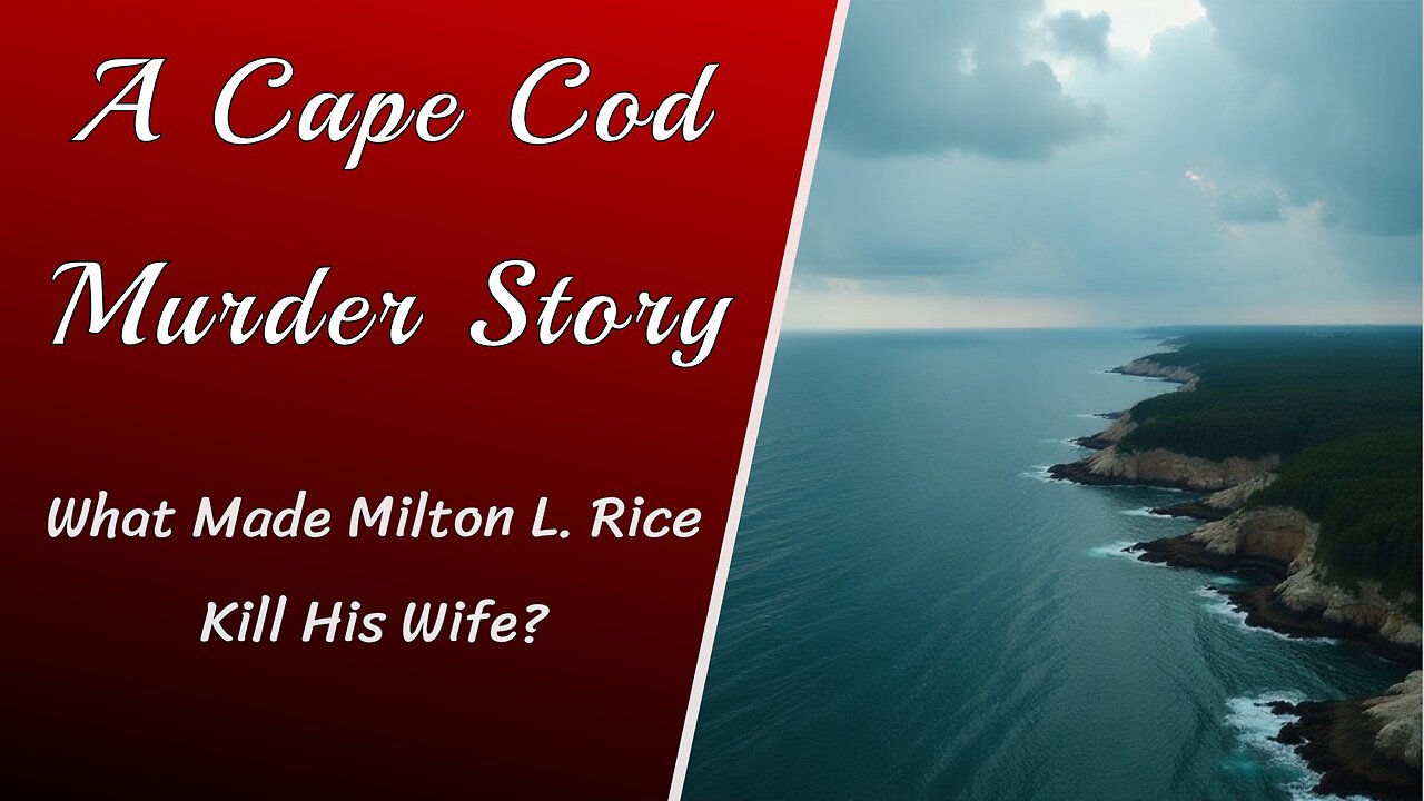 Milton L. Rice: A Cape Cod Murder Story | True Crime