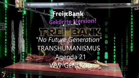Gekürzte Version! No Future Generation - Transhumanismus - Depop - Agenda21-2030- MegaZapp NWO