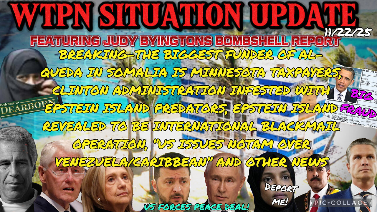 WTPN SITUATION UPDATE FEATURING RESTORED REPUBLIC 11/22/25