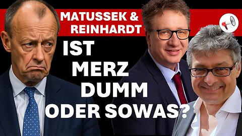 Matussek & Reinhardt: Ist Merz dumm oder sowas? Deutschland blamiert & große Weihnachtsmarktangst