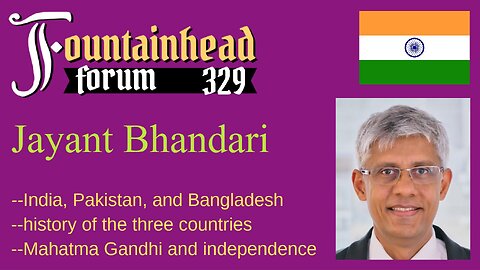 FF-329: Jayant Bhandari on the history of India, Pakistan and Bangladesh