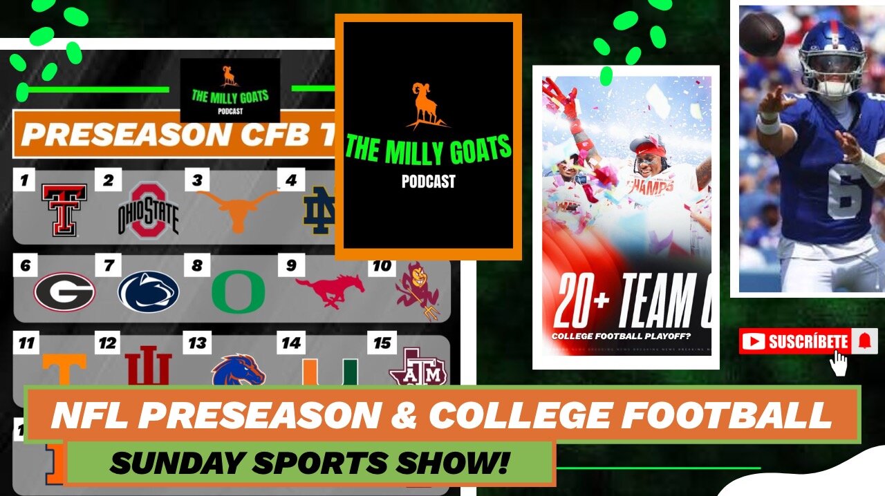NFL Preseason QB’s, Scottie Scheffler AGAIN, Our CFB Top 25, & CFB 24 Team Playoff?