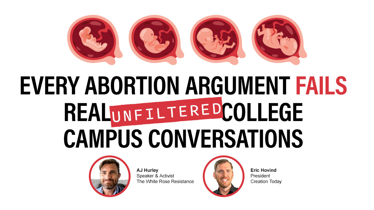 Every Abortion Argument Fails | Eric Hovind & AJ Hurley | Creation Today Show #420