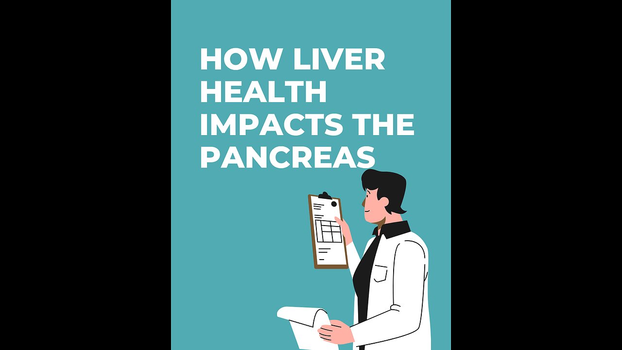 Connection with Liver & The Pancreas