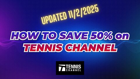 How to Save 50% on Tennis Channel-Tennis Channel Promo Code Working Nov 2025