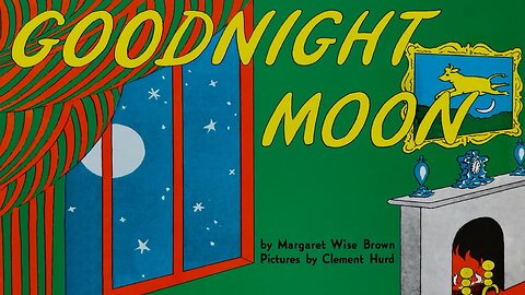 "Goodnight Moon"