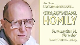Saint Norbert, Bishop - June 6, 2025 - HOMILY