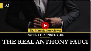 The Real Anthony Fauci - Interview with Robert F. Kennedy Jr.