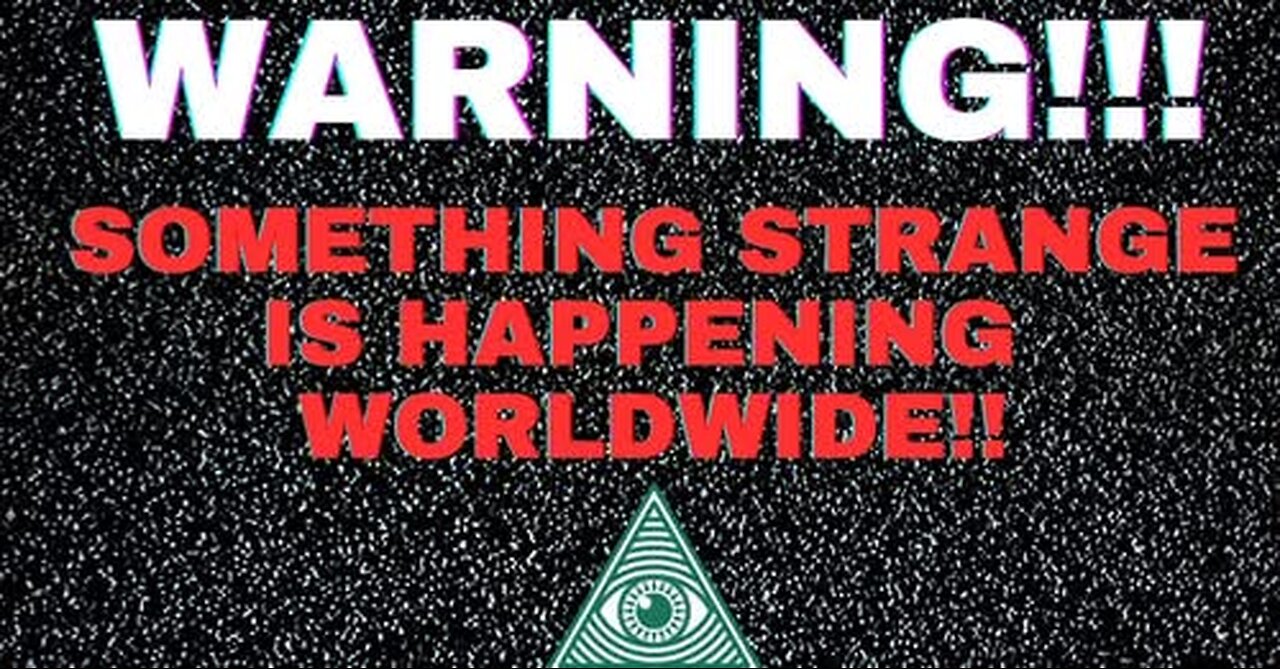 WARNING!!! STRANGE EVENTS ARE HAPPENING RIGHT NOW!!!! - Truth Seeker