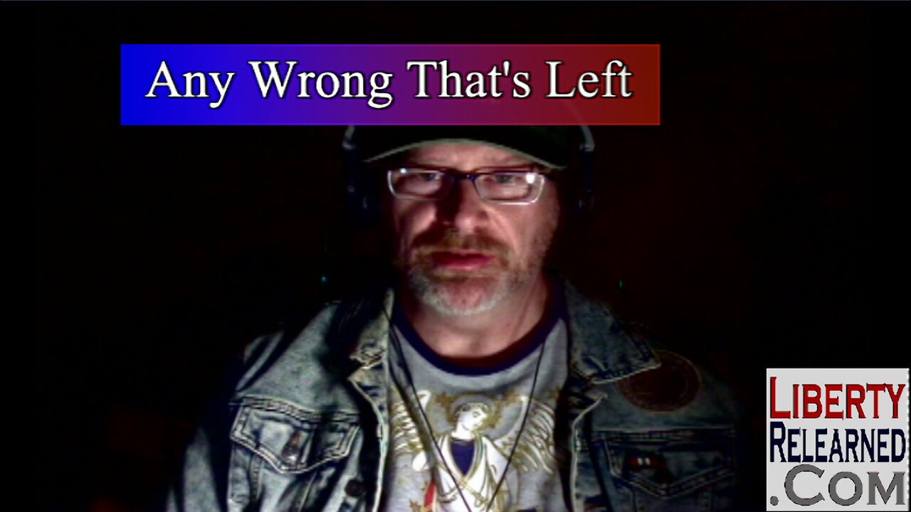 Any Wrong That's Left