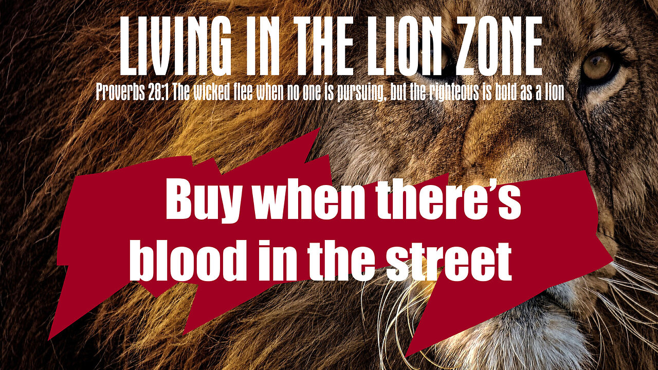 Buy when there's is blood in the street