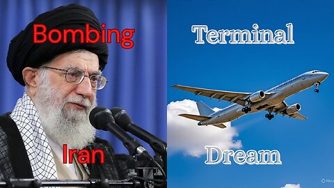 EP 772 • BOMBING Iran • DREAM of Airport Terminal •