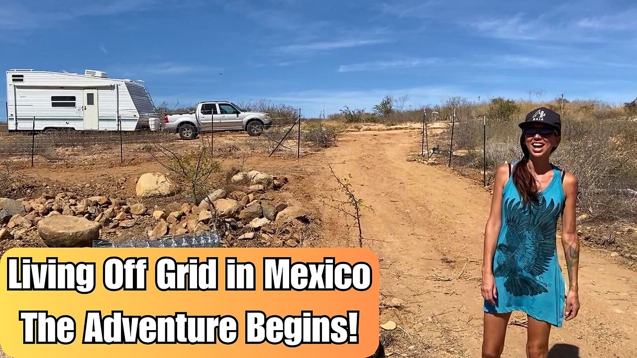 Building Off Grid in Baja Mexico, Let's Go!