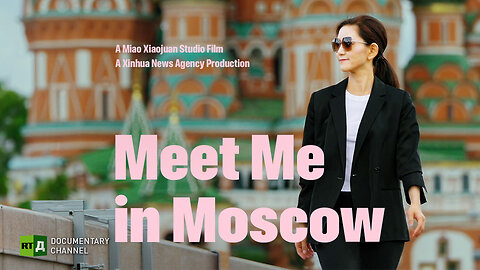 Meet Me in Moscow | RT Documentary