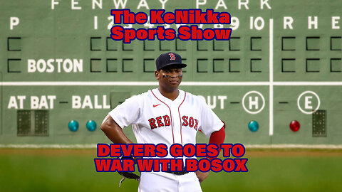 MLB: Devers Goes To War With BoSox