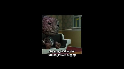 Sackboy Waiting for LittleBigPlanet 4 fr fr