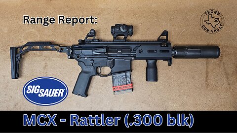Range Report: Sig Sauer MCX Rattler (.300 blackout)