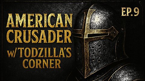 Zionism...... Good or BAD?! | w/ Toddzilla's Corner | American Crusader Ep. 9