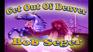 Bob Seger - Get Out Of Denver - Karaoke