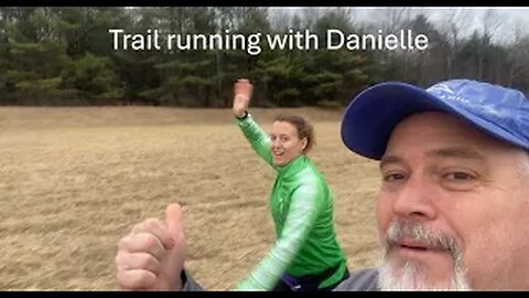 Sunday morning trail run with Danielle