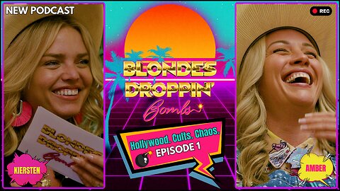 Blondes Droppin' Bombs Ep 1 | Hollywood. Cults. Chaos. Unfiltered AF.