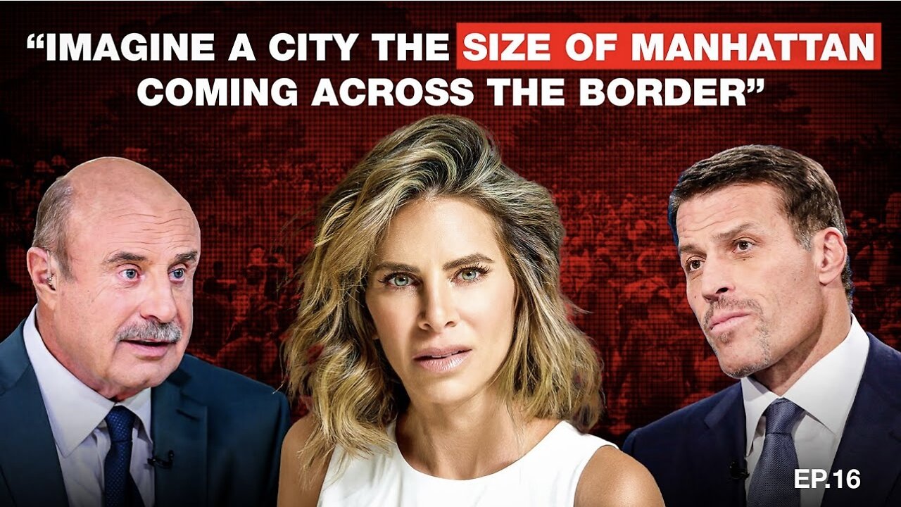 Exposing the Cost of America’s Border Crisis w/ Dr. Phil & Tony Robbins