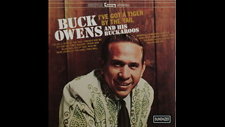 Buck Owens & His Buckeroos - I've Got A Tiger By The Tail (1965) [Complete 1995 CD Re Issue]