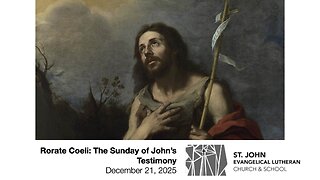 Rorate Coeli: The Sunday of John’s Testimony — December 21, 2025