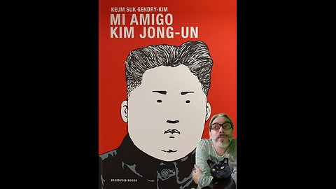 Mi amigo Kim Jong Un (Reservoir Books, 2025) Keum Suk Gendry Kim