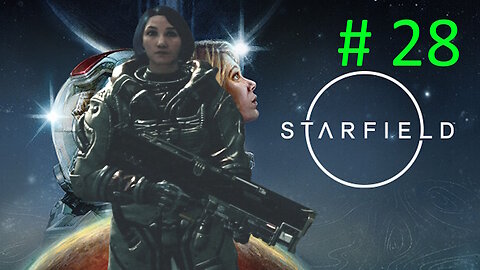 Let's Play Starfield BLIND # 28 ⭐Deserted UC Listening Post⭐