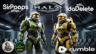 SirPoops plays... Halo: Combat Evolved w/JdaDelete!