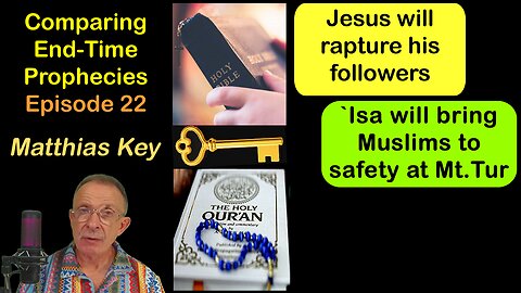 22.Jesus will rapture his followers/Muslims safeguarded at Mount Tur