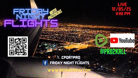 Friday Night Flights 12/5/25: This cant be LIFE