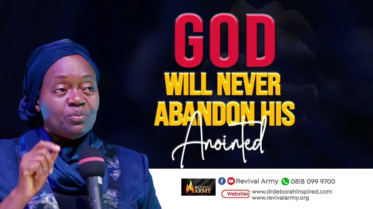 GOD CAN NEVER ABANDON HIS ANOINTED